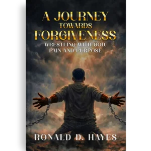 A Journey Towards Forgiveness